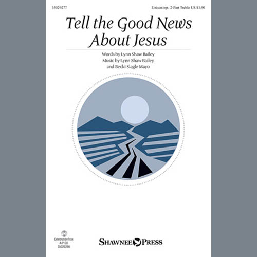 cover: Tell The Good News About Jesus, Lynn Shaw Bailey