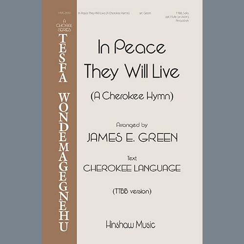 cover: In Peace They Will Live (A Cherokee Hymn), James E. Green, Chor