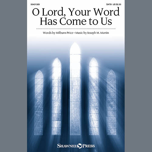 cover: O Lord, Your Word Has Come To Us, Joseph M. Martin & Milburn Price, Chor