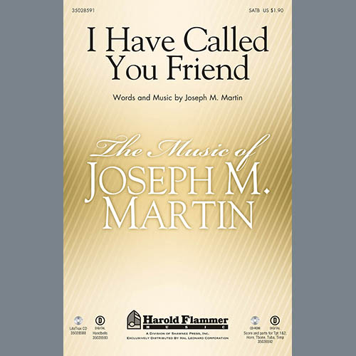 cover: I Have Called You Friend, Joseph Martin, Chor