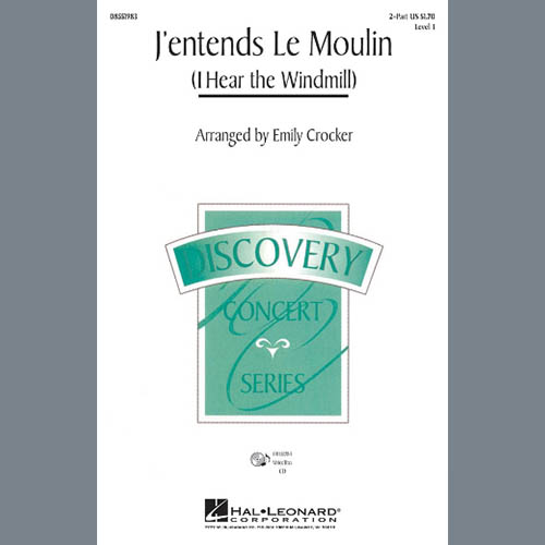 Produktbild zu: J'entends Le Moulin (I Hear The Wind Mill) (arr. Emily Crocker)