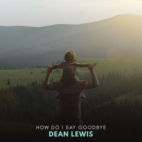 cover: How Do I Say Goodbye, Dean Lewis, Gesang, Gitarre, Klavier