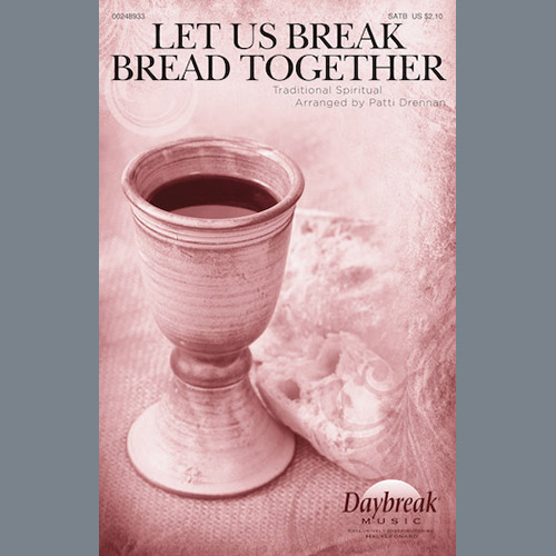 cover: Let Us Break Bread Together, Patti Drennan, Chor