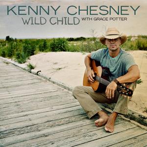 cover: Wild Child, Kenny Chesney with Grace Potter, Gesang, Gitarre, Klavier