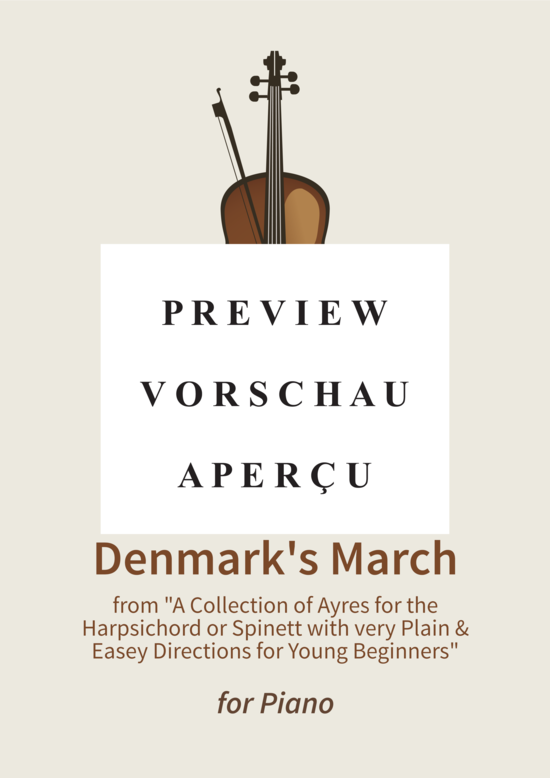 Produktgalerie: Seite 2 von 5 The Prince of Denmark´s March - from A Collection of Ayres for the Harpsichord or Spinett with very Plain & Easey Directions for Young Beginners , , Klavier Solo