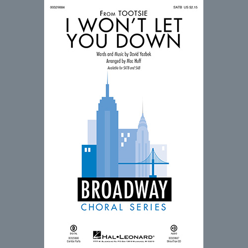cover: I Won't Let You Down (from the musical Tootsie) (arr. Mac Huff), David Yazbek, Chor