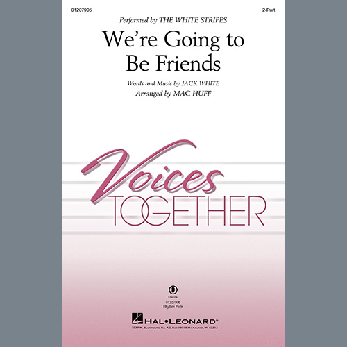 Produktbild zu: We're Going To Be Friends (arr. Mac Huff)