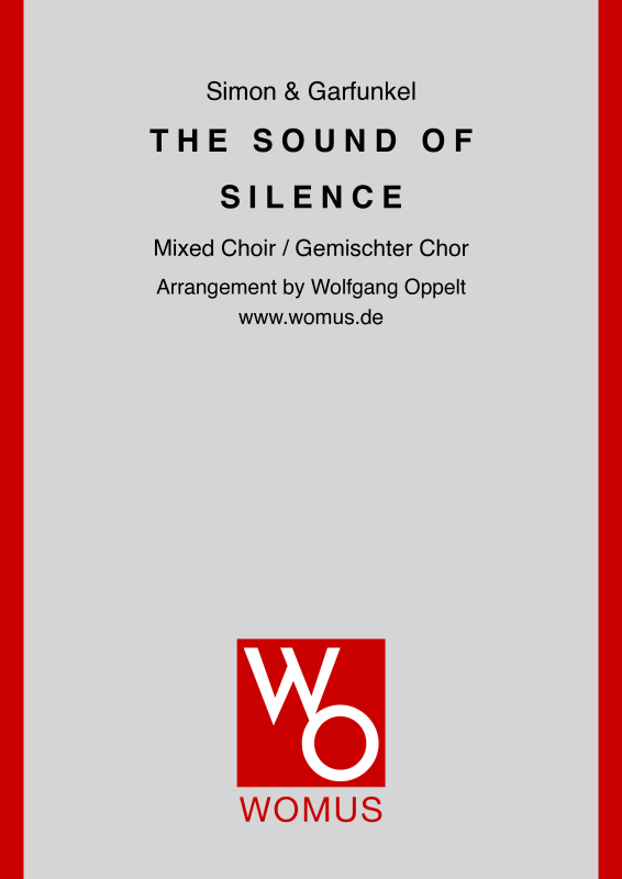 cover: The Sound of Silence, Simon & Garfunkel, (Gemischter Chor SAB und Klavier - E- Bass und Drum-Set optional)