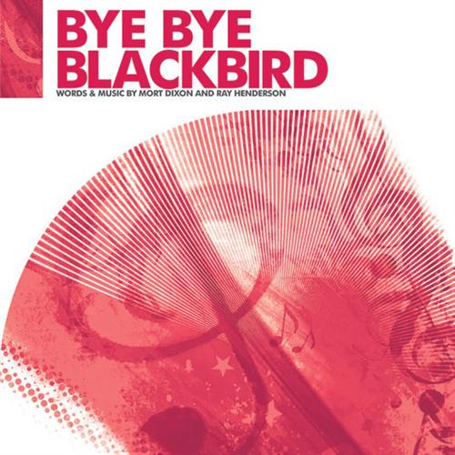 cover: Bye Bye Blackbird (arr. Jonathan Wikeley), Ray Henderson, Chor