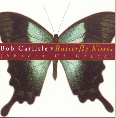 cover: Butterfly Kisses, Jeff Carson, Bob Carlisle