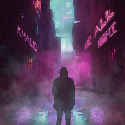 cover: Up All Night, Khalid