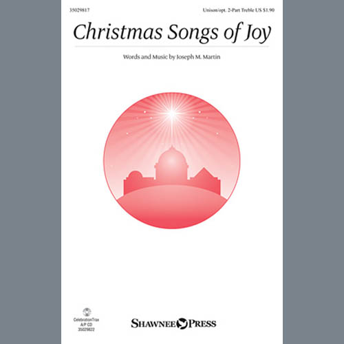 cover: Christmas Songs Of Joy, Joseph M. Martin