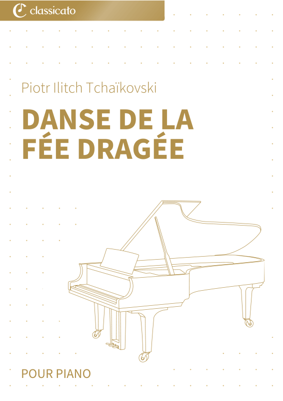 Product picture to: Danse de la Fée Dragée - Extrait du ballet Casse-NoisettePiotr Ilitch Tchaïkovski