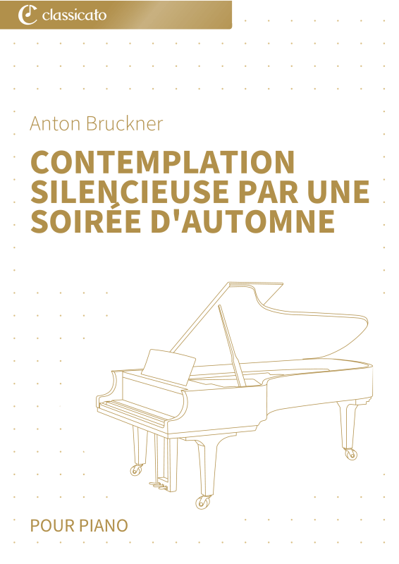 Product picture to: Contemplation silencieuse par une soirée d´automne - Version simplifiéeAnton Bruckner