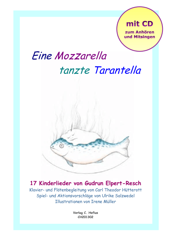 cover: Eine Mozzarella tanzte Tarantella, , (Gesang und Klavier)