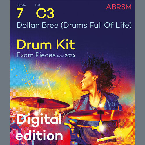 Product picture to: Dollan Bree (Drums Full Of Life) (Grade 7, list C3, from the ABRSM Drum Kit Syllabus 2024)