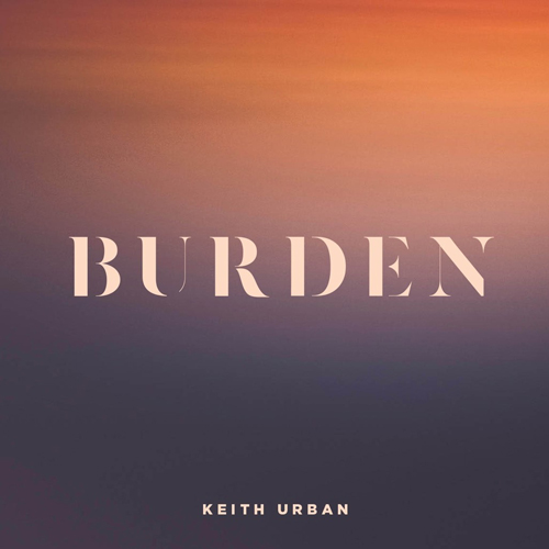 cover: Burden, Keith Urban