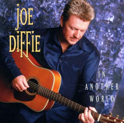 cover: In Another World, Joe Diffie, Gesang, Gitarre, Klavier