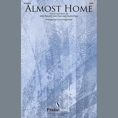 cover: Almost Home (arr. David Angerman), Matt Boswell, Matt Papa and Lauren Papa, Chor
