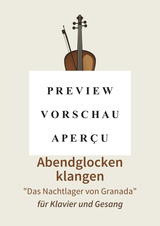 gallery: Schon die Abendglocken klangen - Das Nachtlager von Granada , , (Gesang + Klavier)
