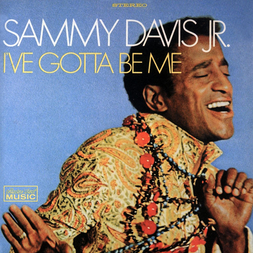 cover: I've Gotta Be Me, Sammy Davis Jr.