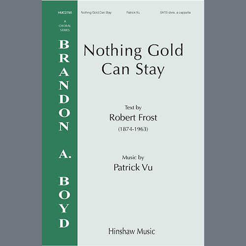 cover: Nothing Gold Can Stay, Patrick Vu, Chor