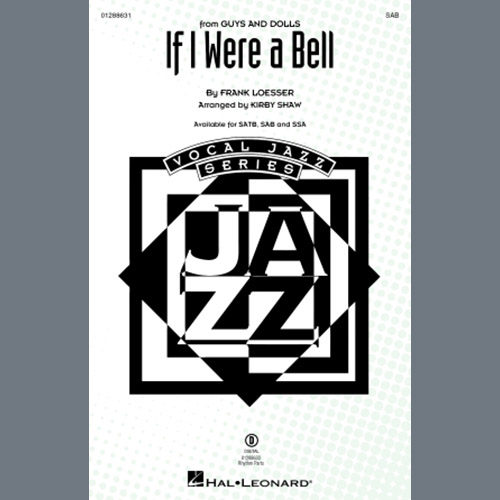 cover: If I Were A Bell (from Guys And Dolls) (arr. Kirby Shaw), Frank Loesser, Chor