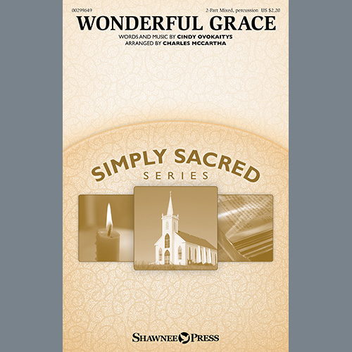 cover: Wonderful Grace (arr. Charles McCartha), Cindy Ovokaitys, Chor