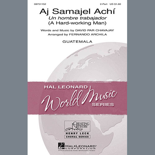 cover: Aj Samajel Achí (Un Hombre Trabajador - A Hard-Working Man), Fernando Archila, Chor