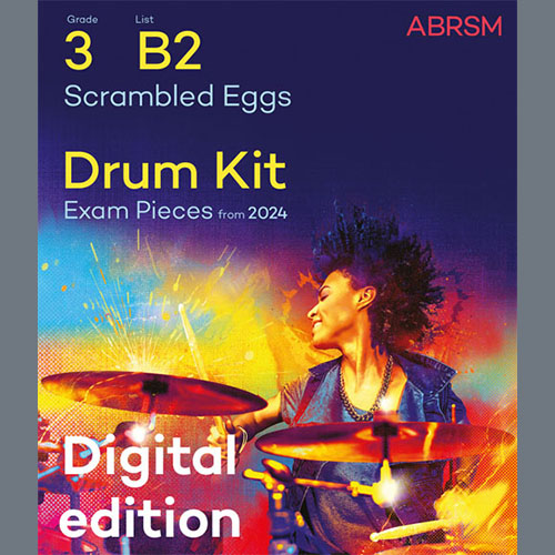 Product picture to: Scrambled Eggs   (Grade 3, list B2, from the ABRSM Drum Kit Syllabus 2024)