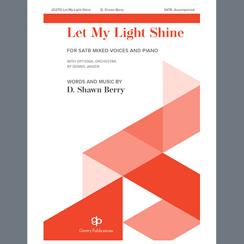 cover: Let My Light Shine, D. Shawn Berry, Chor