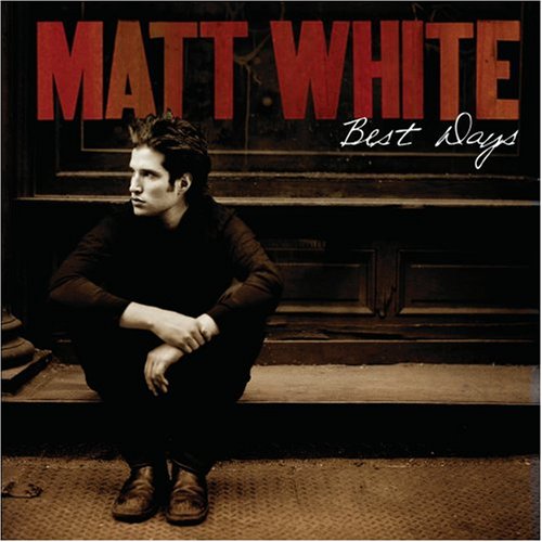 cover: Best Days, Matt White