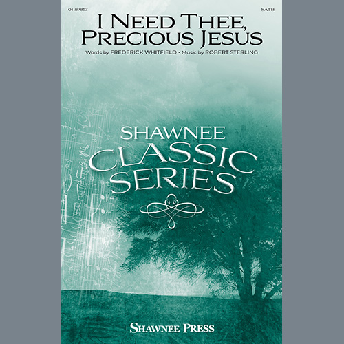 cover: I Need Thee, Precious Jesus, Robert Sterling, Chor