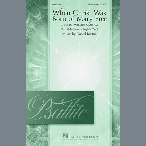 cover: When Christ Was Born Of Mary Free (Christo Paremus Cantica), Daniel Burton