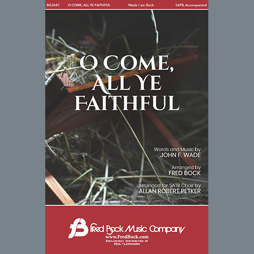 cover: O Come All Ye Faithful, Fred Bock & Allan Robert Petker, Chor