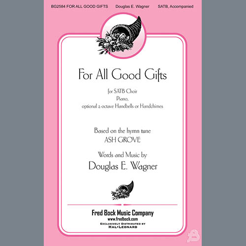 cover: For All Good Gifts, Douglas E. Wagner