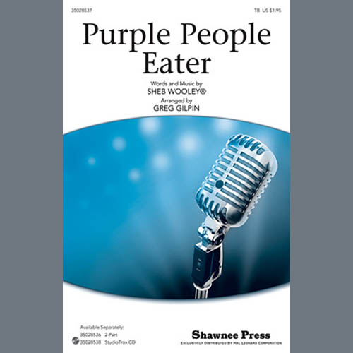 cover: Purple People Eater (arr. Greg Gilpin), Sheb Wooley, Chor