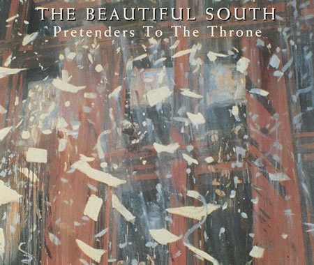 cover: Pretenders To The Throne, The Beautiful South