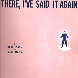 cover: There I've Said It Again, Redd Evans