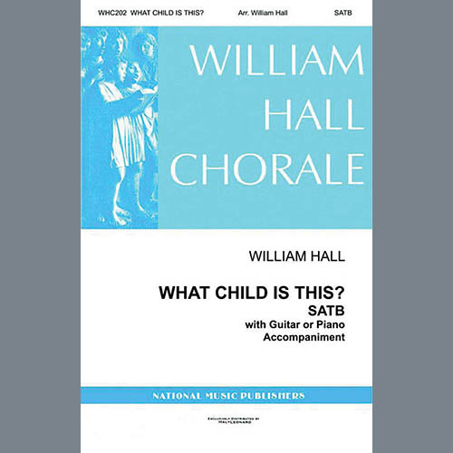cover: What Child Is This (arr. William D. Hall), Traditional English Melody, Chor