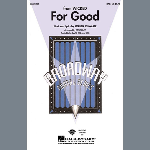 cover: For Good (from Wicked) (arr. Mac Huff), Stephen Schwartz, Chor
