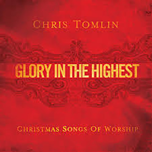cover: Angels We Have Heard On High, Chris Tomlin