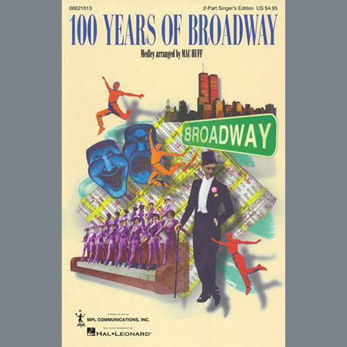 cover: 100 Years of Broadway (Medley) (Singer's Edition), Mac Huff, Chor