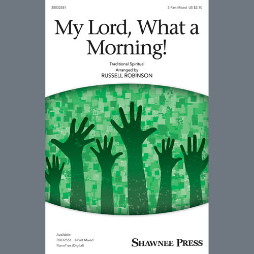 cover: My Lord, What A Morning (arr. Russell Robinson), Traditional Spiritual