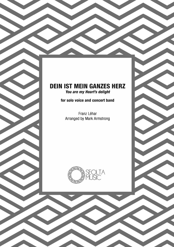 cover: Dein ist mein ganzes Herz, , Solo Gesang und Blasorchester