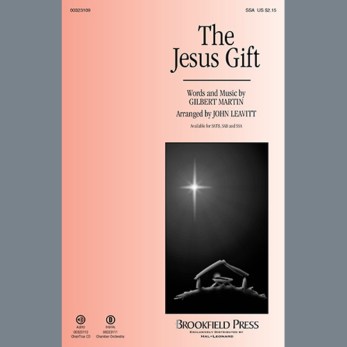 cover: The Jesus Gift (arr. John Leavitt), Gilbert Martin