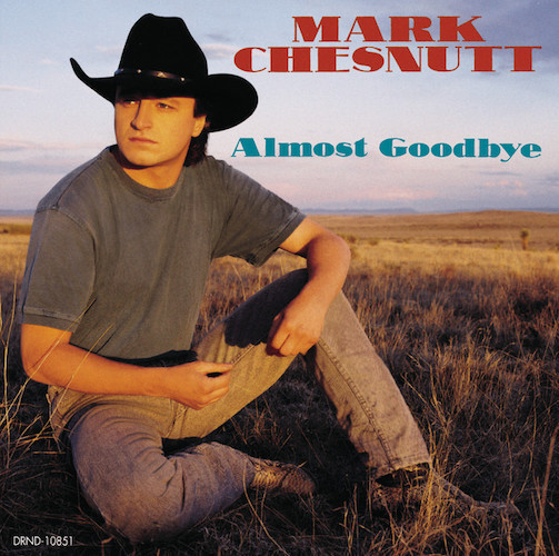 cover: I Just Wanted You To Know, Mark Chesnutt