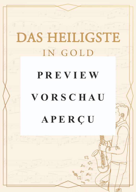 Produktgalerie: Seite 2 von 11 Das Heiligste in Gold - Sechs ausgewählte Berge-Lieder, Berge, Tenor Saxophon Solo