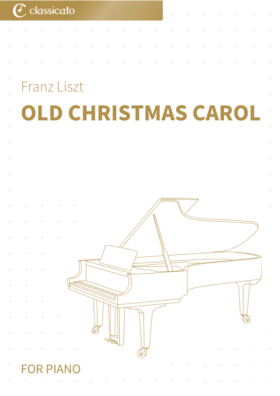 Produktbild zu: Old Christmas Carol - Easy Piano Arrangement of Altes WeihnachtsliedFranz Liszt