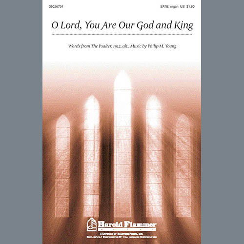 cover: O Lord, You Are Our God And King, Philip M. Young